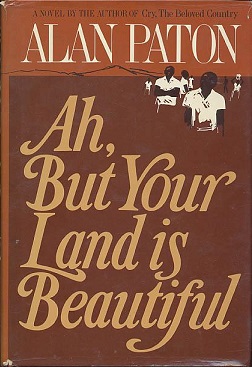 Ah, but Your Land Is Beautiful